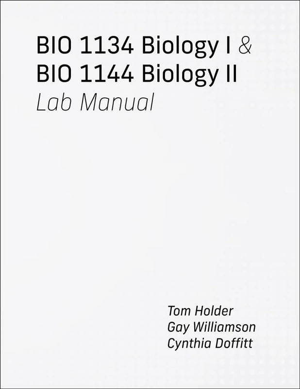 BIO 1134 Biology I AND BIO 1144 Biology II Lab Manual
