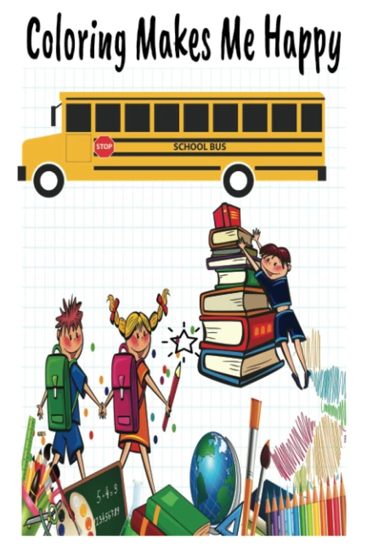Coloring Makes Me Happy: Kids Activity Book
