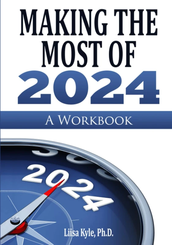 Making the Most of 2024: A Workbook