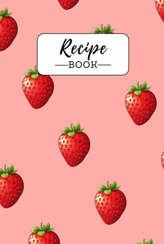 Berrylicious Recipe Notebook - Personalised Recipe Notebook - Strawberry Recipe Book - Contents Pages - 100 Recipe Pages - 6x9inches - Hardcover - Lined Pages