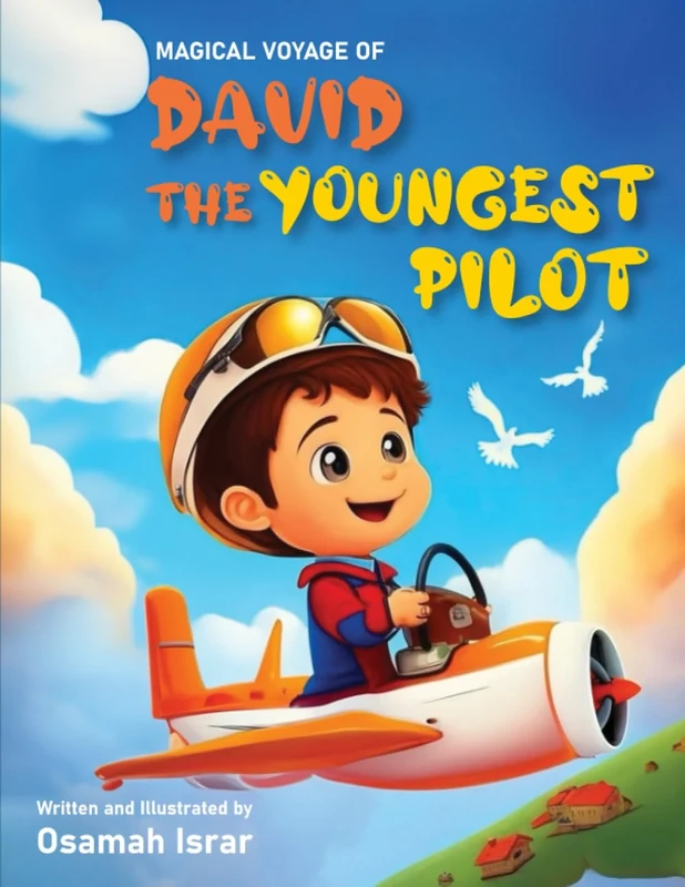 Magical Voyage of David The Youngest Pilot: A Magical Adventure Kids Story Book for age group of 4-12 years old