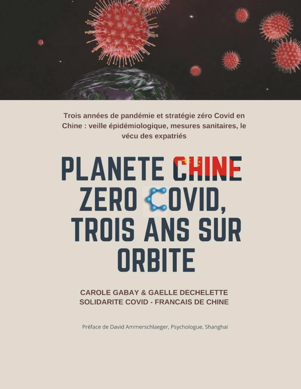 Planète Chine Zéro Covid, Trois ans sur Orbite