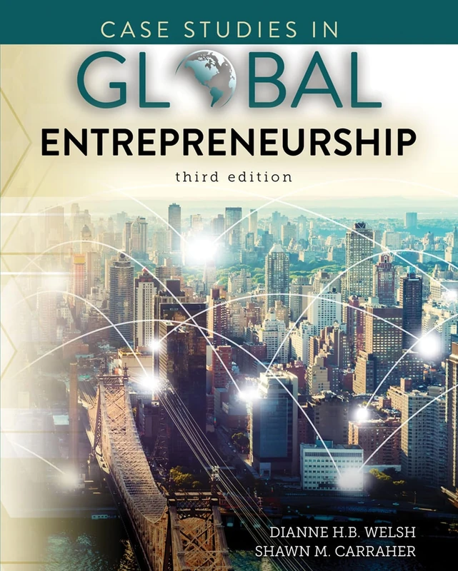 Case Studies in Global Entrepreneurship