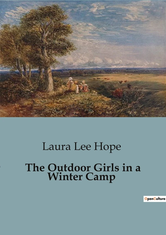 The Outdoor Girls in a Winter Camp - Laura Lee Hope