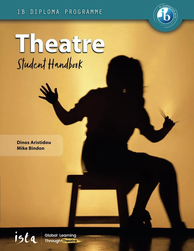 IB Diploma Programme Theatre Student Handbook