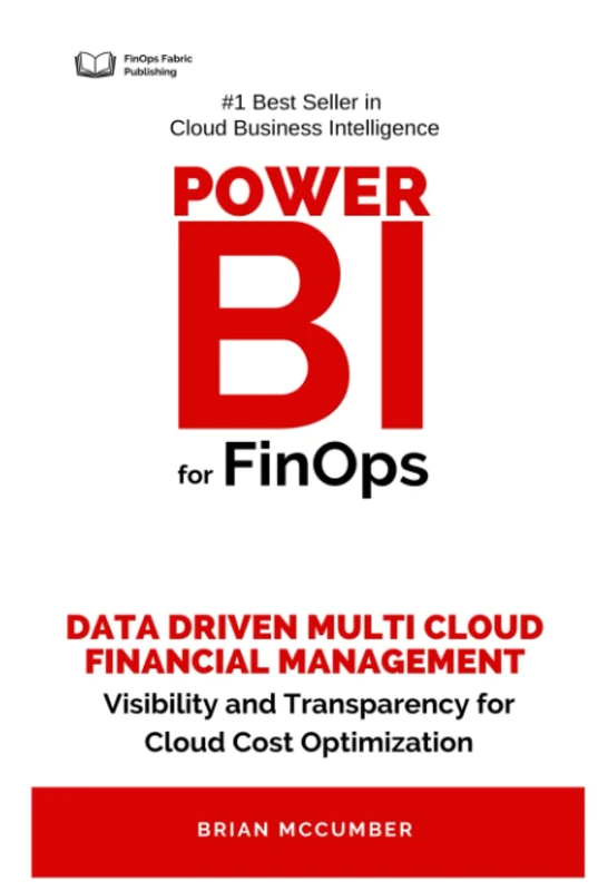 Power BI for FinOps: Data Driven Multi Cloud Financial Management