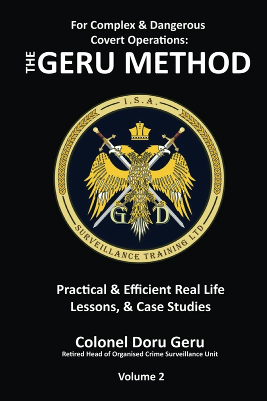For Complex and dangerous covert operations: The Geru Method (Vol2): 3 (GERU METHOD - COVERT SURVEILLANCE) - Image 1
