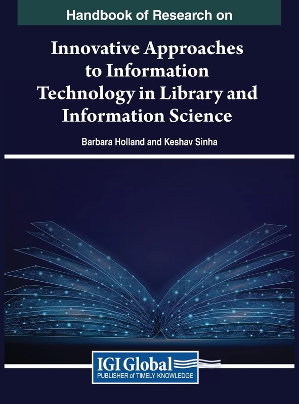 Handbook of Research on Innovative Approaches to Information Technology in Library and Information Science (Handbook of Research On: Advances in Library and Information Science)