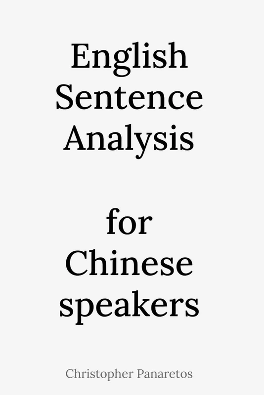 English Sentence Analysis: for Chinese speakers (Learn English)
