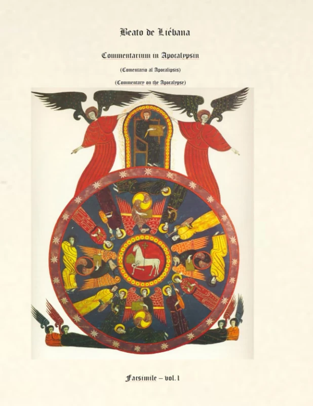 Comentarios al Apocalipsis del Beato de Liébana - Vol. 1: Commentarium in Apocalypsin - Commentary on the Apocalypse - Edición facsímil del manuscrito medieval