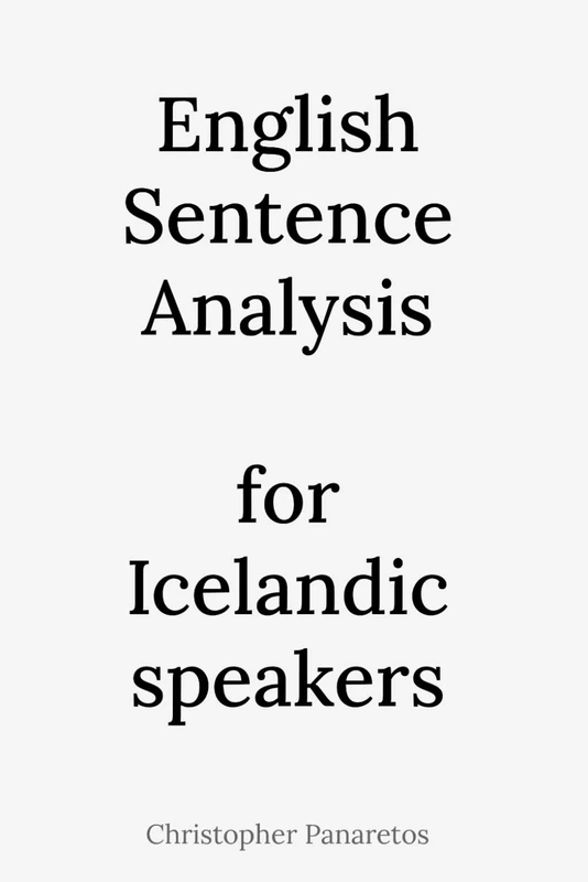 English Sentence Analysis: for Icelandic speakers (Learn English)