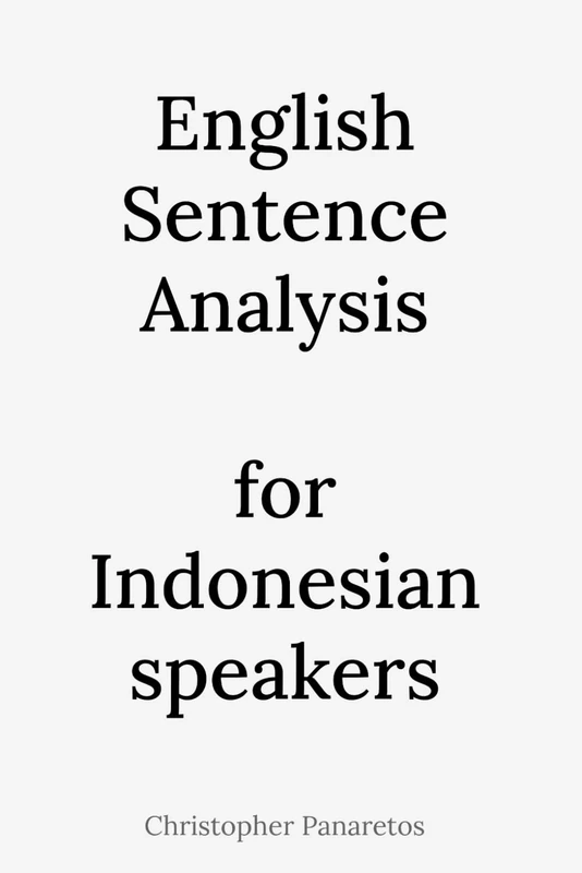 English Sentence Analysis: for Indonesian speakers (Learn English)