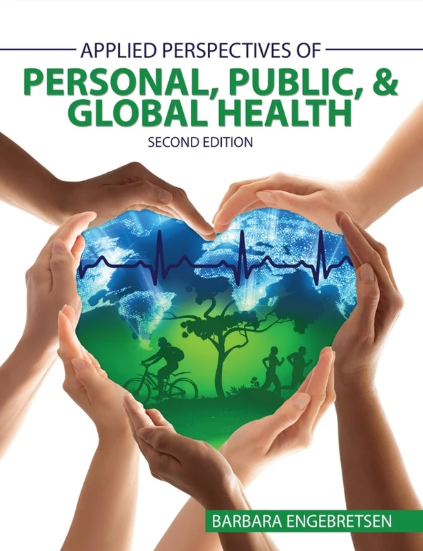 Applied Perspectives of Personal Public and Global Health