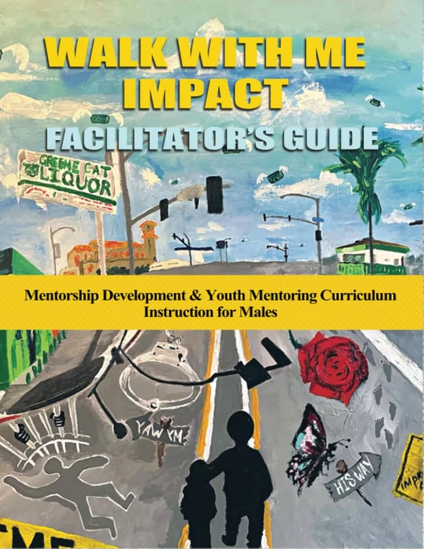 Walk With Me Impact: Faciitator's Guide