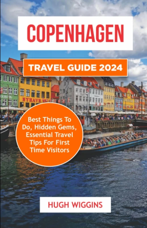 Copenhagen Travel Guide 2024 - Essential First Time Visitor Tips