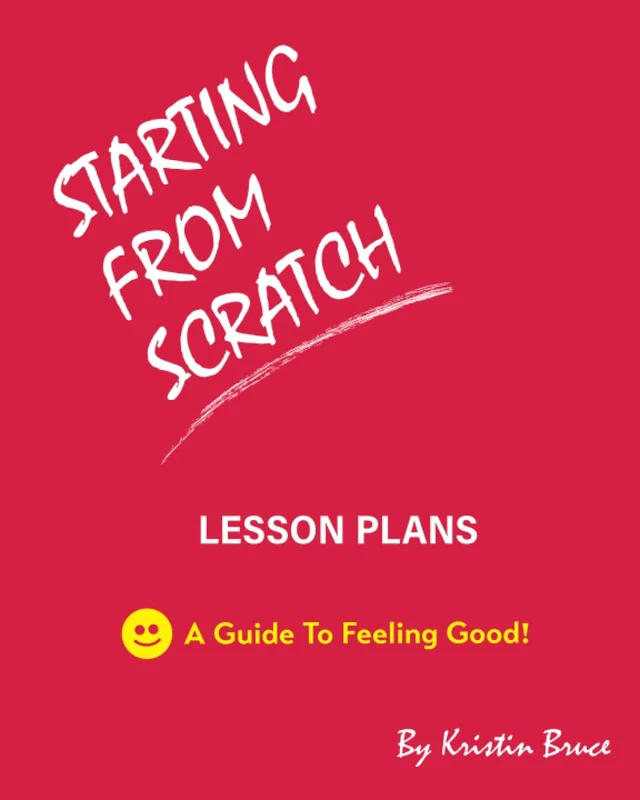 Starting From Scratch Lesson Plans
