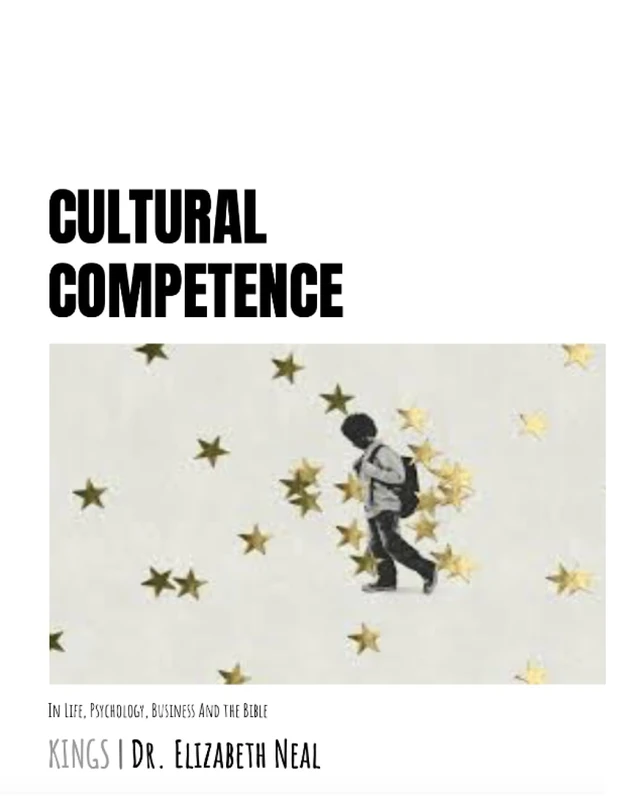 Cultural Competence: In Life, Psychology, Business and the Bible