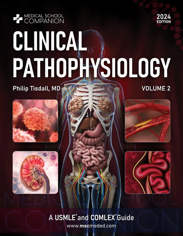 Clinical Pathophysiology Volume 2: USMLE® and COMLEX® Guide (Medical School Companion)