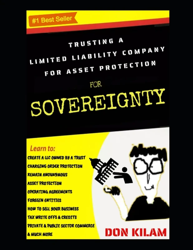 Trusting A Limited Liability Company For Asset Protection: For Sovereignty