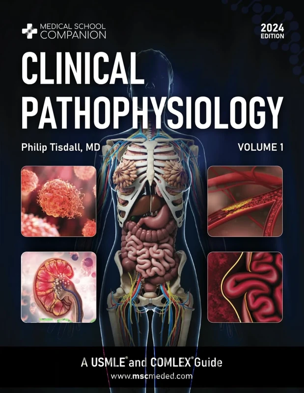 Clinical Pathophysiology Volume 1: A USMLE® and COMLEX® Guide (Medical School Companion)