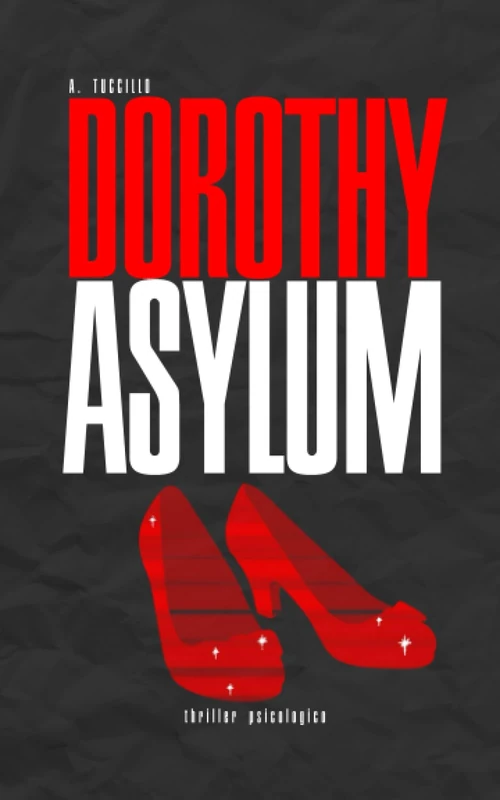 Dorothy Asylum