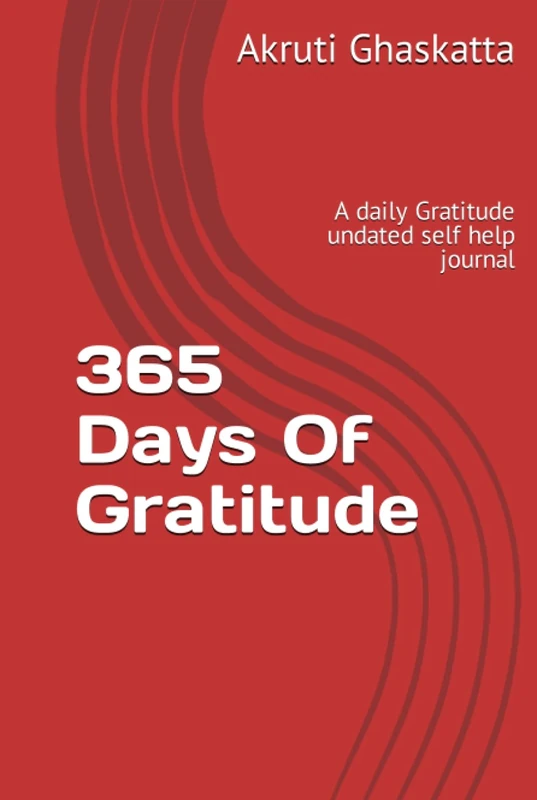 365 Days Of Gratitude: A daily Gratitude undated self help journal