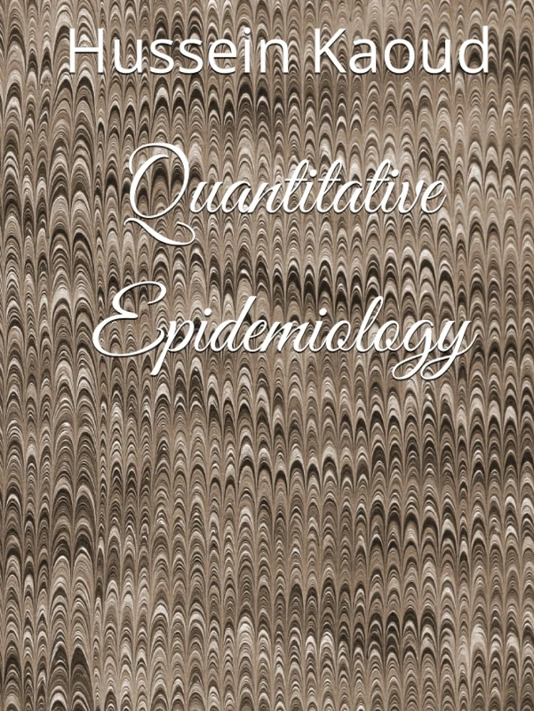 Quantitative Epidemiology - Higher Education Mathematics Book