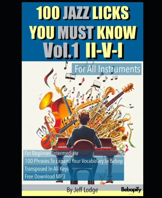 100 Jazz Licks You Must Know: Vol.1 II-V-I(For All Instruments)(Free mp3 Download)