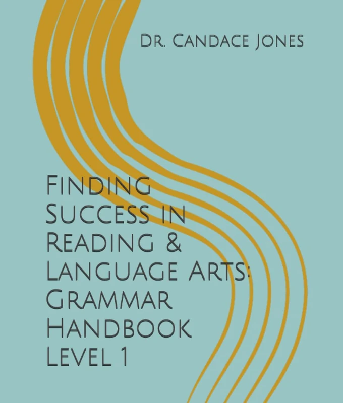 Finding Success in Reading & Language Arts: Grammar Handbook Level 1 (Finding Success in Reading & Language Arts: The Grammar Handbook)