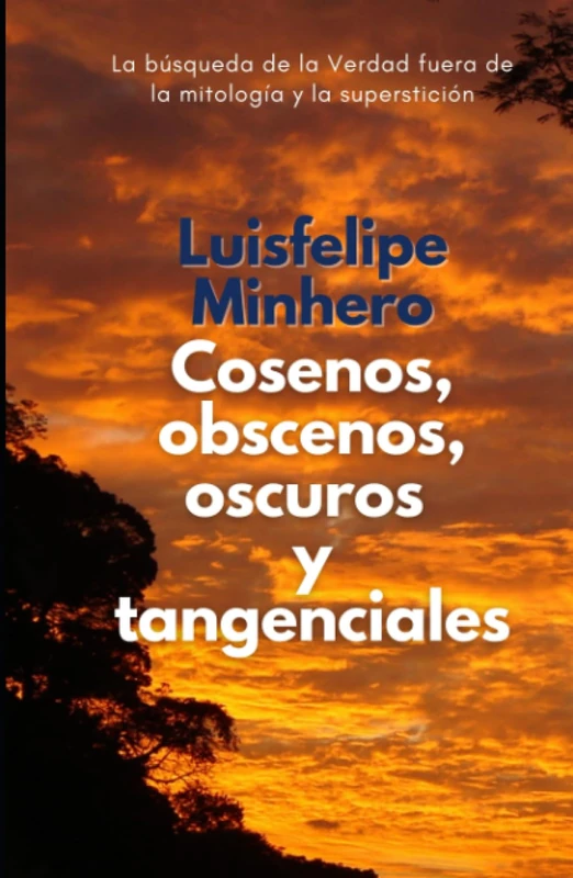 Cosenos, obscenos, oscuros y tangenciales