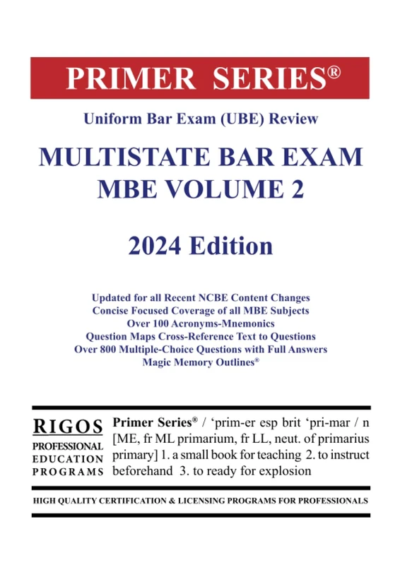 Primer Series Uniform Bar Exam (UBE) Review Multistate Bar Exam MBE Volume 2 2024 Edition (Rigos 2024 UBE Books)
