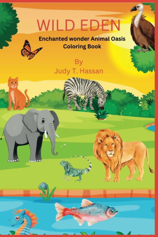 WILD EDEN: Enchanted Wonder Animal Oasis Coloring Book