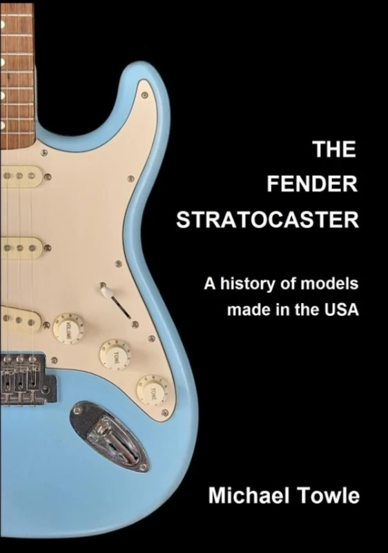The Fender Stratocaster: A history of models made in the USA