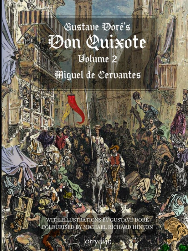 Gustave Doré’s Don Quixote, Volume 2: with beautiful full-colour illustrations