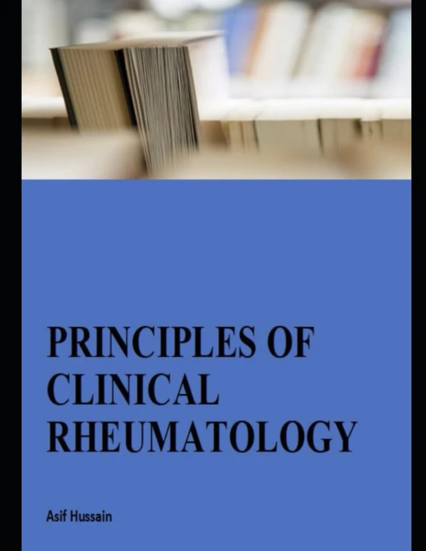 Principles of Clinical Rheumatology