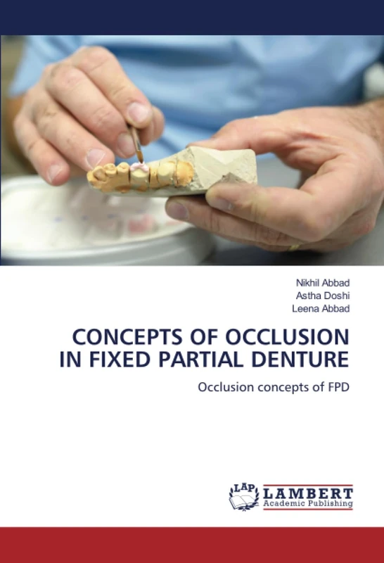 CONCEPTS OF OCCLUSION IN FIXED PARTIAL DENTURE: Occlusion concepts of FPD
