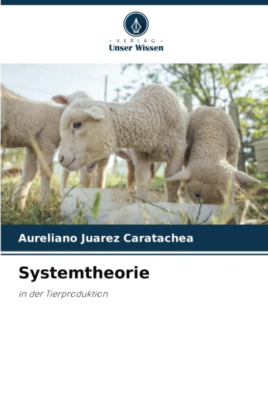 Systemtheorie: in der Tierproduktion