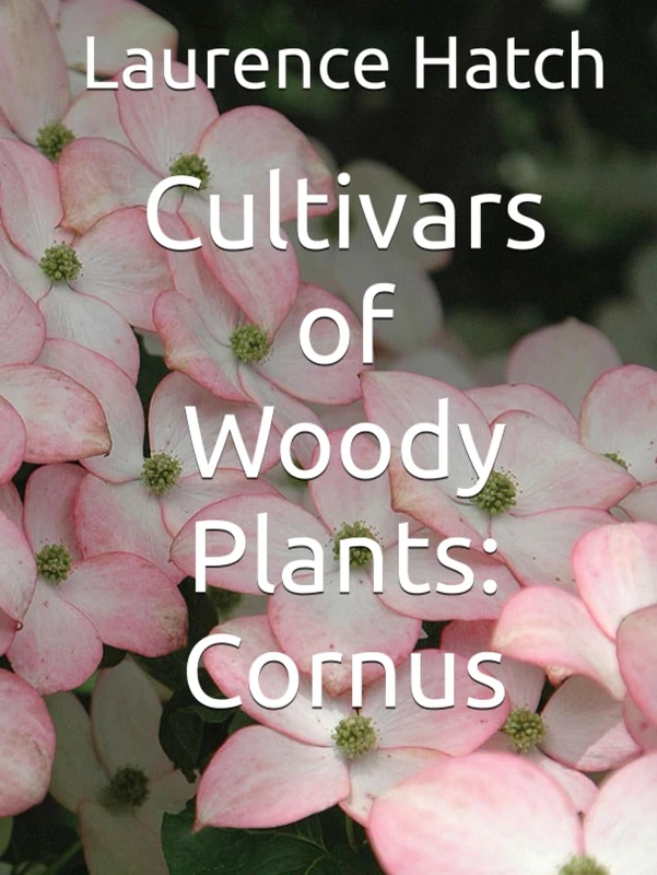 Cultivars of Woody Plants: Cornus - Image 1