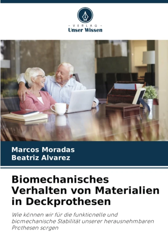 Biomechanisches Verhalten von Materialien in Deckprothesen: Wie können wir für die funktionelle und biomechanische Stabilität unserer herausnehmbaren Prothesen sorgen