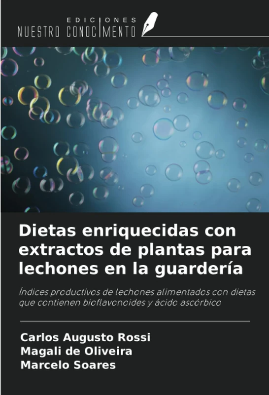 Dietas enriquecidas con extractos de plantas para lechones en la guardería: Índices productivos de lechones alimentados con dietas que contienen bioflavonoides y ácido ascórbico