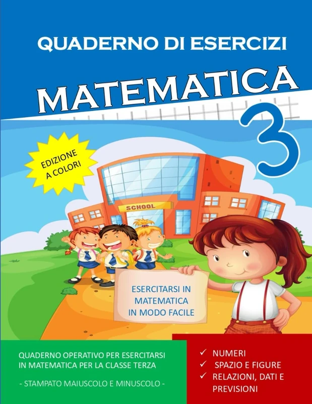 Quaderno Esercizi Matematica. Per la Scuola elementare. Classe Terza