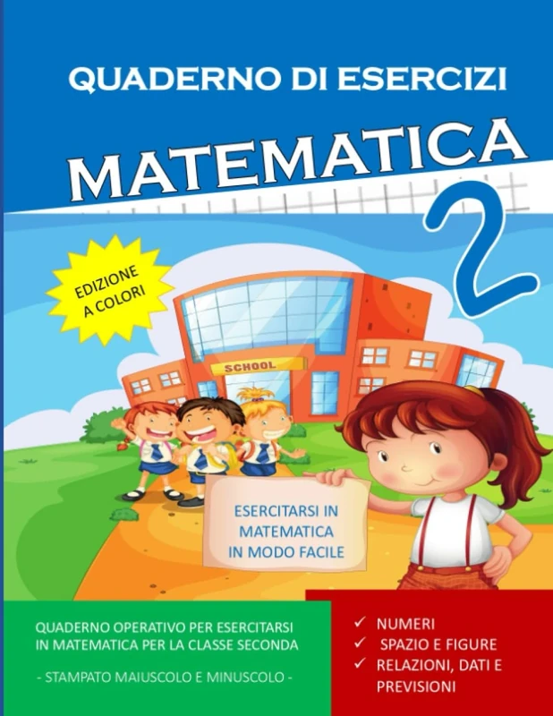 Quaderno Esercizi Matematica. Per la Scuola elementare . Classe Seconda