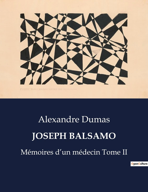 Joseph Balsamo: Mémoires d'un médecin Tome II