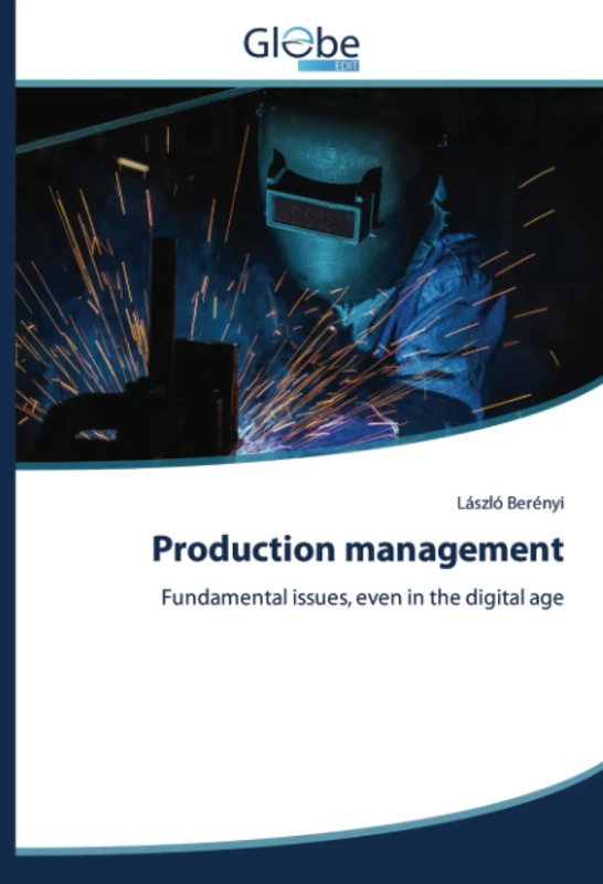 Production management: Fundamental issues, even in the digital age