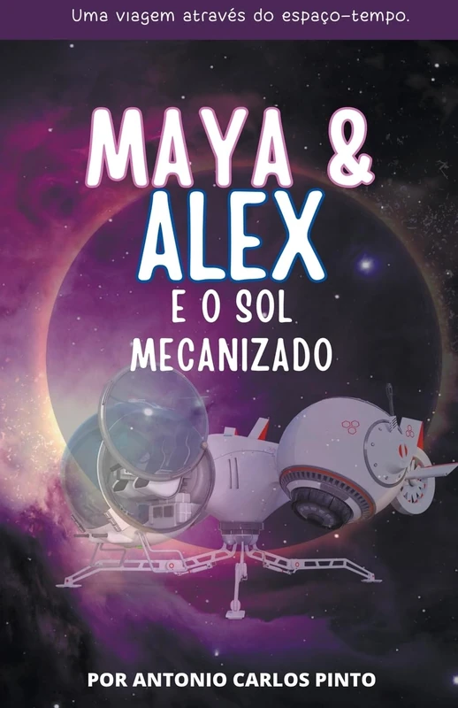 Maya & Alex: E o Sol Mecanizado