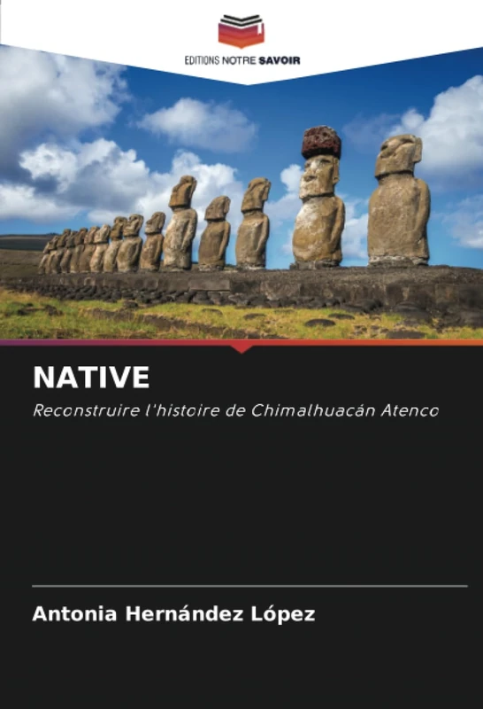 NATIVE: Reconstruire l'histoire de Chimalhuacán Atenco