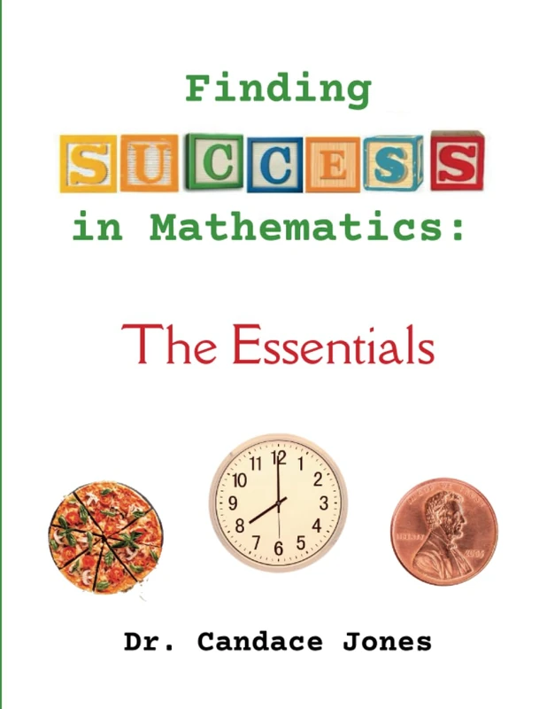 Finding Success in Mathematics: The Essentials: 2