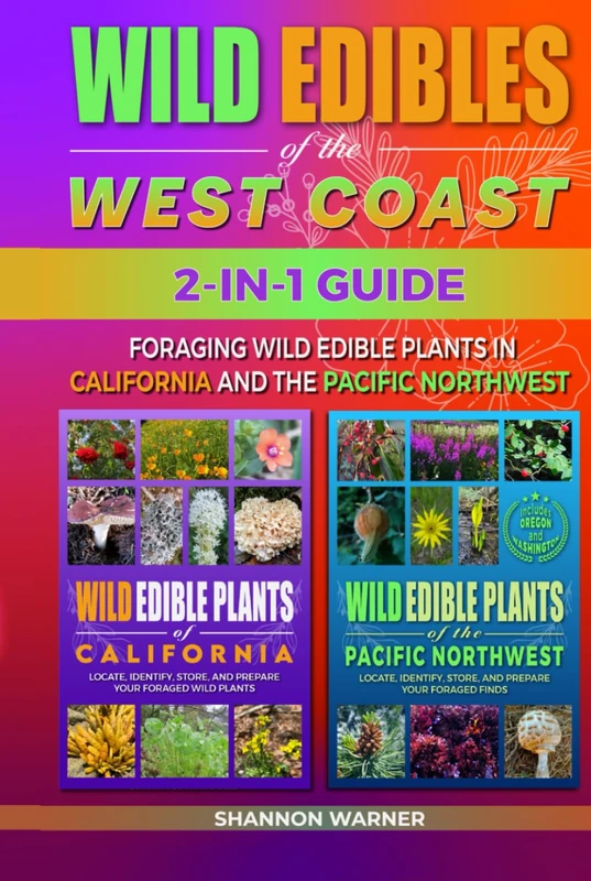 Wild Edibles of the West Coast: Foraging Wild Edible Plants in California and the Pacific Northwest (Field & Forest Series: Regional Wild Food Guides) - Image 1