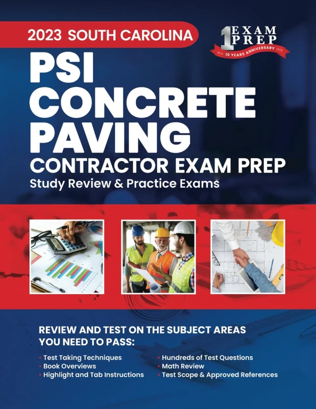 2023 South Carolina PSI Concrete Paving Contractor Exam Prep: 2023 Study Review & Practice Exams