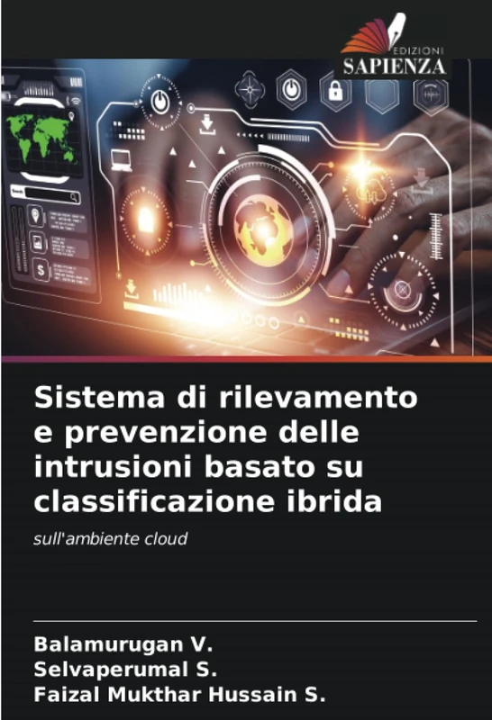 Sistema di rilevamento e prevenzione delle intrusioni basato su classificazione ibrida: sull'ambiente cloud
